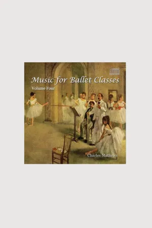 70134 - CD Music For Ballet Classes Vol.4 By Charles Mathews