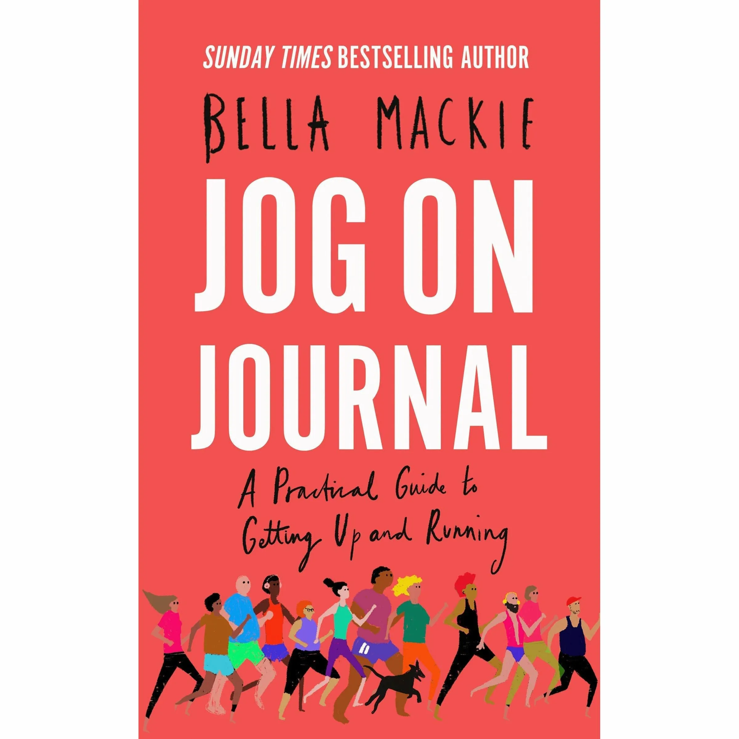 Bella Mackie Collection 2 Books Set (Jog on Journal, Jog On How Running Saved My Life)