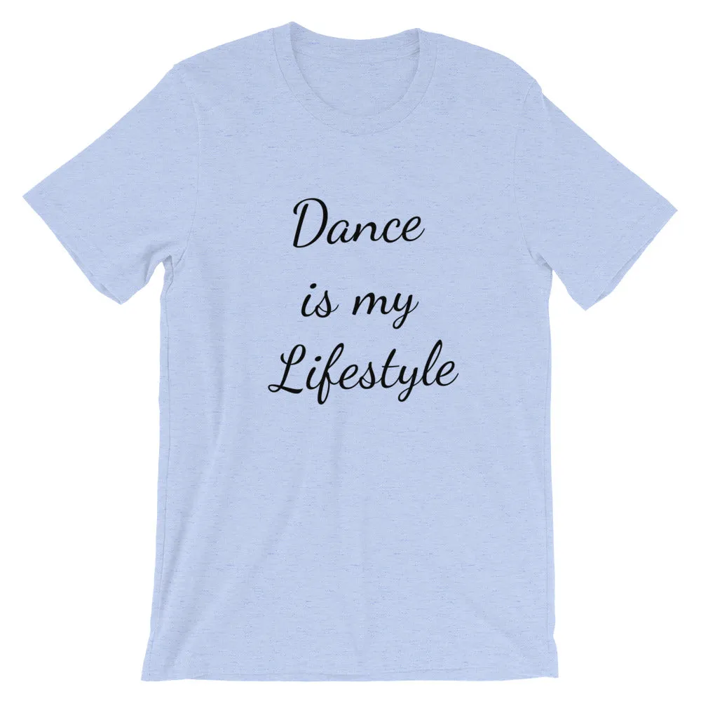 Dance T-shirt for dancers. Dance is my lifestyle print on tee