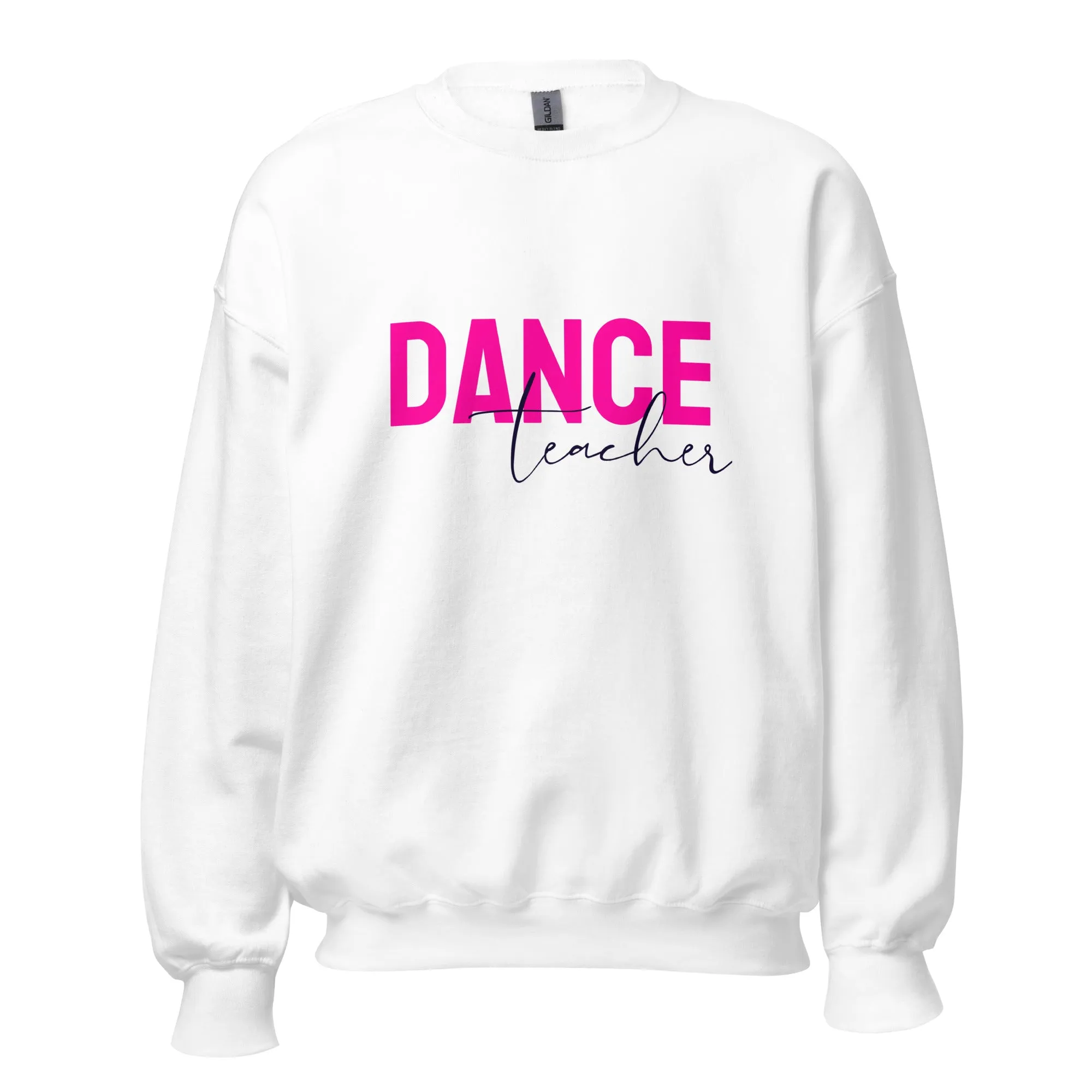Dance Teacher Sweatshirt