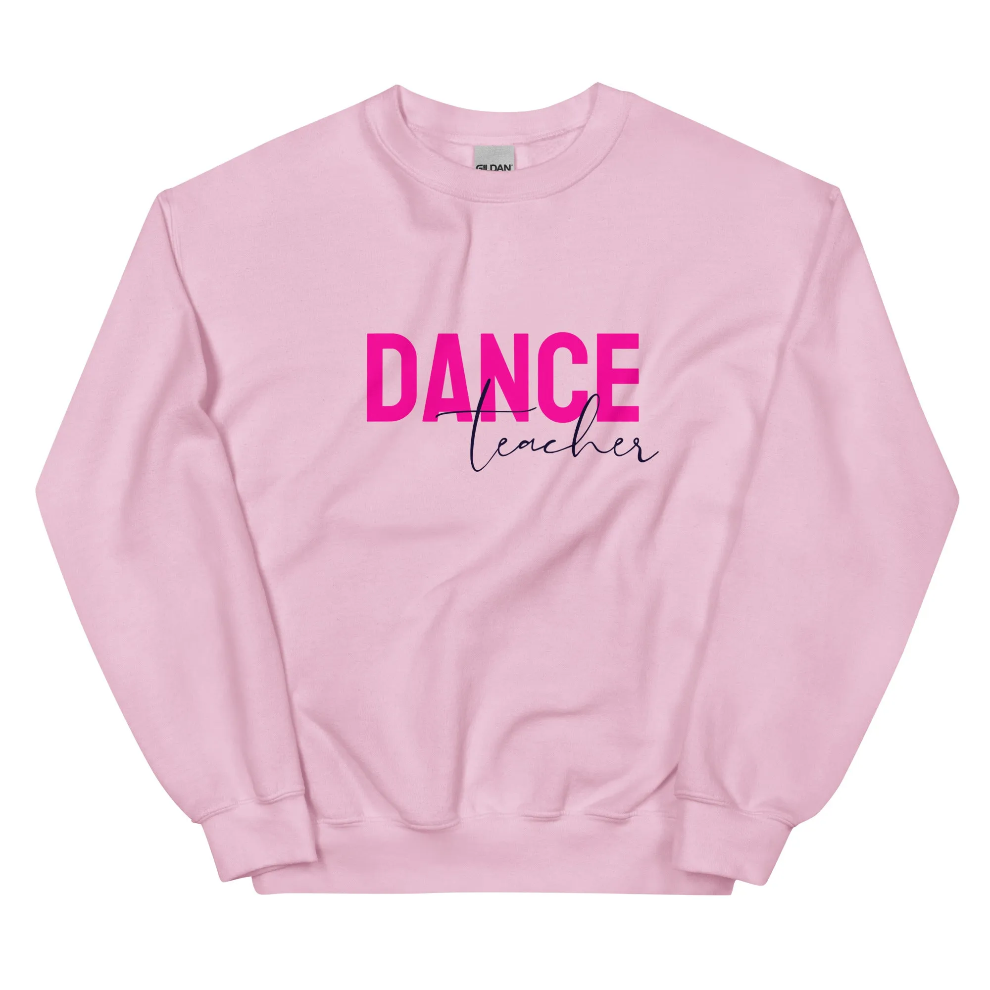 Dance Teacher Sweatshirt