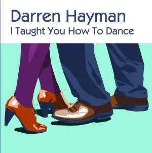 Darren Hayman 'I Taught You How To Dance' Vinyl 10"