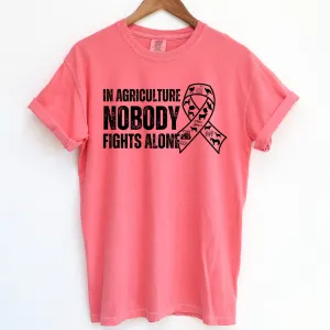 In Agriculture Nobody Fights Alone ComfortWash/ComfortColor T-Shirt (S-4XL) - Multiple Colors!