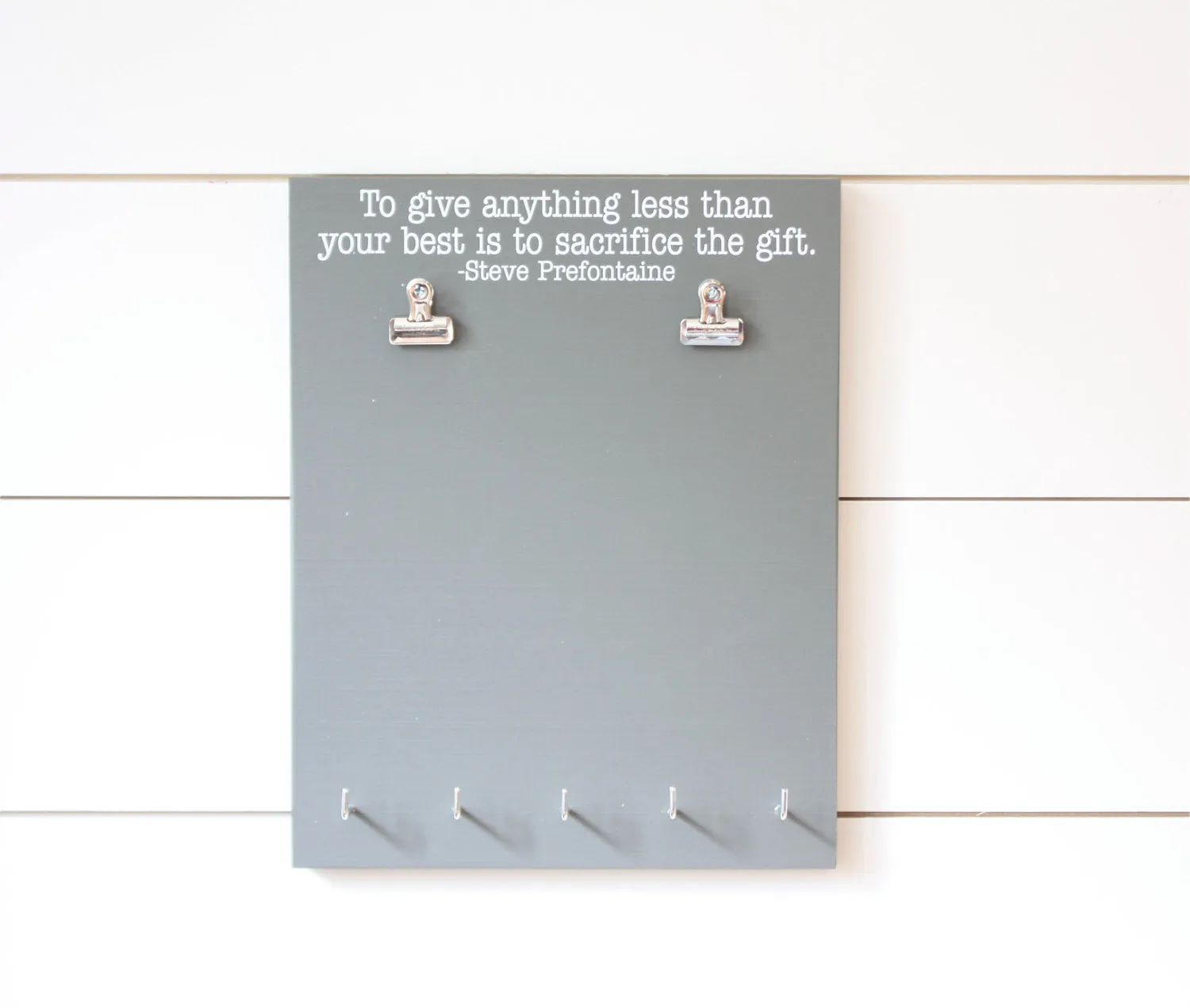 Running Race Bib & Medal Display - To give anything less than your best is to sacrifice the gift. - Steve Prefontaine quote