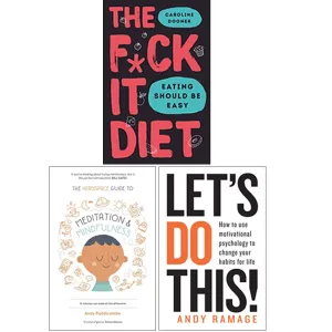 The F*ck It Diet [Hardcover], Let's Do This!, The Headspace Guide to Mindfulness & Meditation 3 Books Collection Set