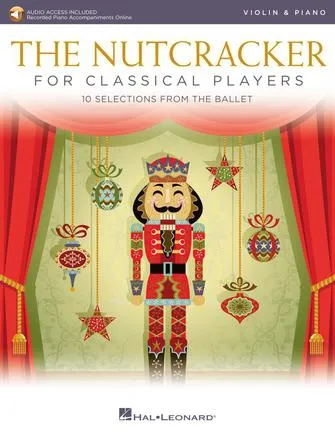 The Nutcracker for Classical Players (Violin and Piano Book/Online Audio)
