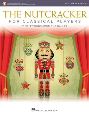 The Nutcracker for Classical Players (Violin and Piano Book/Online Audio)