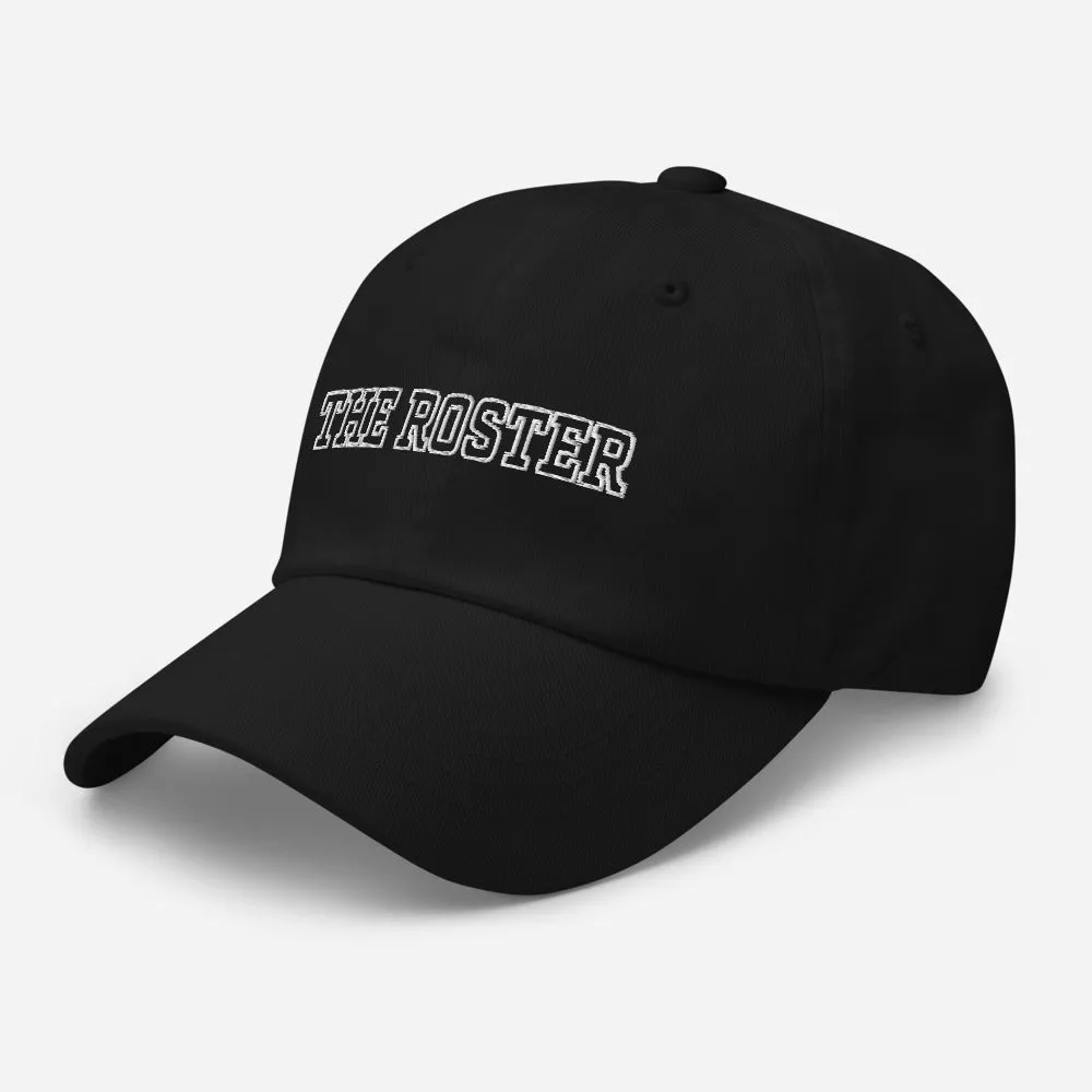 THE ROSTER Dad Hat