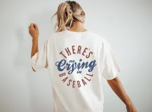 There's No Crying in Baseball - Comfort Colors Adult Tee | Back Design