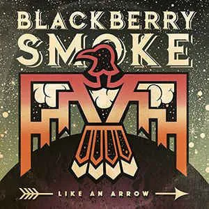 VINYL BLACKBERRY SMOKE LIKE AN ARROW
